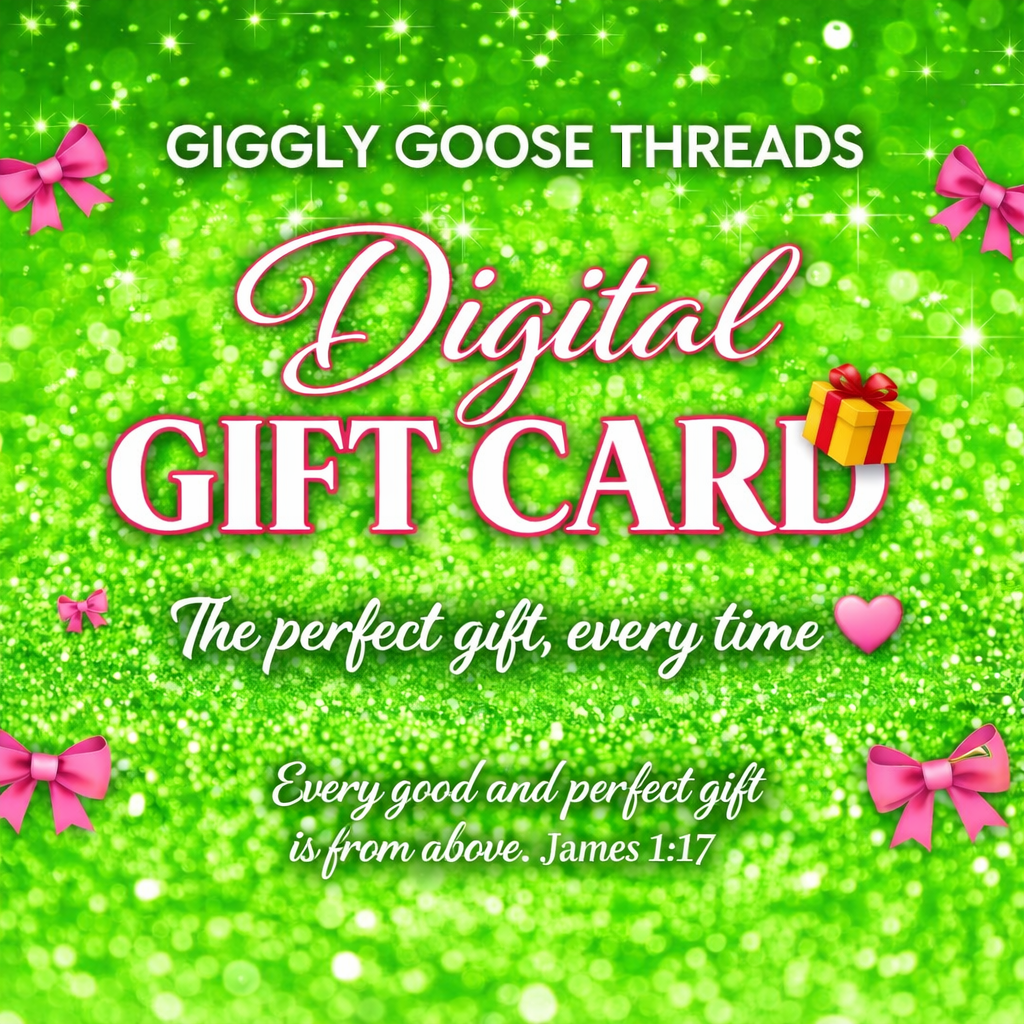Giggly Goose Threads Digital Gift Card 🎁